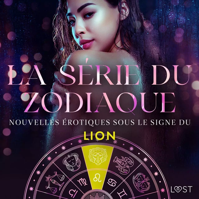 La série du zodiaque : nouvelles érotiques sous le signe du Lion -  Olrik, B. J. Hermansson, Elena Lund, Alicia Luz, Chrystelle Leroy, Erika Svensson - Saga Egmont French