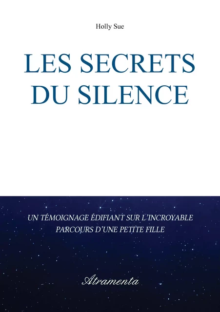 Les secrets du silence - Holly Sue - Atramenta