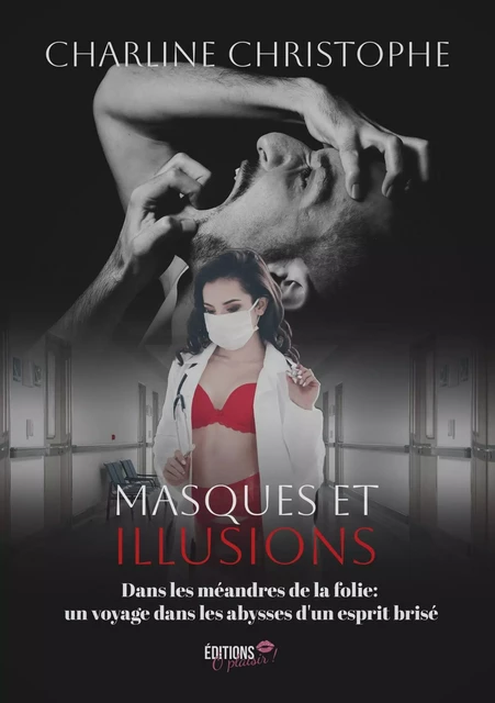 Masques et illusions - Charline Christophe - Ô Plaisir