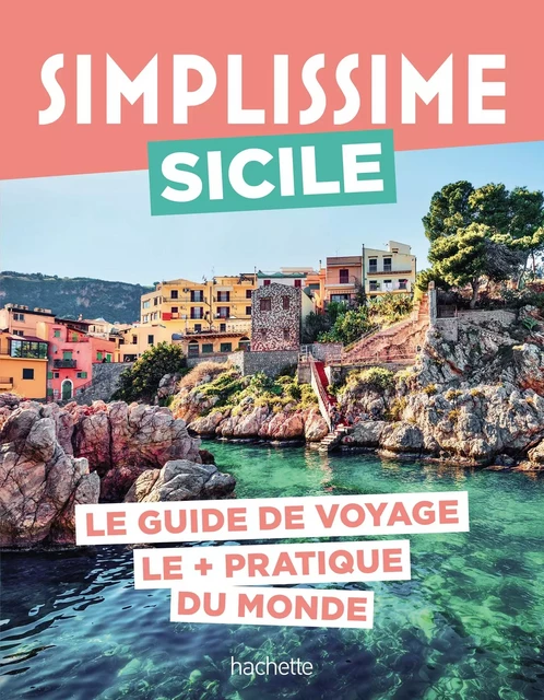 Sicile Guide Simplissime -  Collectif - Hachette Tourisme