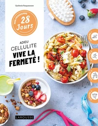 Mon programme 28 jours : Adieu cellulite, vive la fermeté !