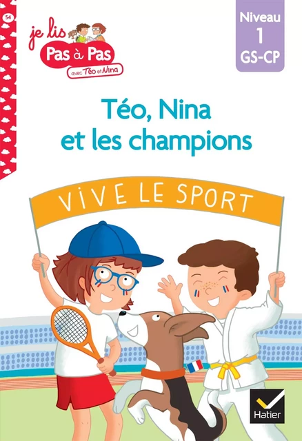 Téo et Nina GS-CP niveau 1 - Téo, Nina et les champions - Isabelle Chavigny, Marie-Hélène Van Tilbeurgh - Hatier