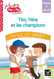 Téo et Nina GS-CP niveau 1 - Téo, Nina et les champions