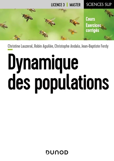 Dynamique des populations - Christine Lauzeral, Robin Aguilée, Christophe Andalo, Jean-Baptiste Ferdy - Dunod