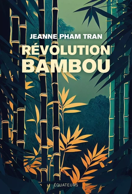 Révolution bambou - Jeanne Pham Tran - Humensis