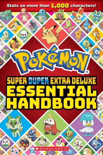 Super Duper Extra Deluxe Essential Handbook (Pokémon) -  - Scholastic Inc.