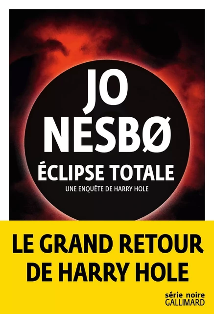 Éclipse totale - Jo Nesbo - Editions Gallimard