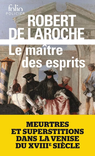 Le maître des esprits - Robert de Laroche - Editions Gallimard