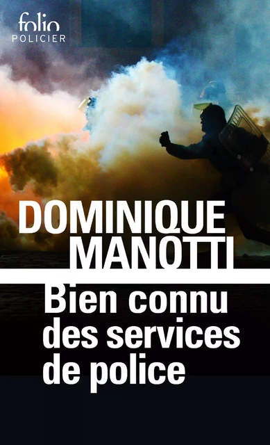 Bien connu des services de police - Dominique Manotti - Editions Gallimard