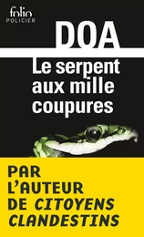 Le serpent aux mille coupures