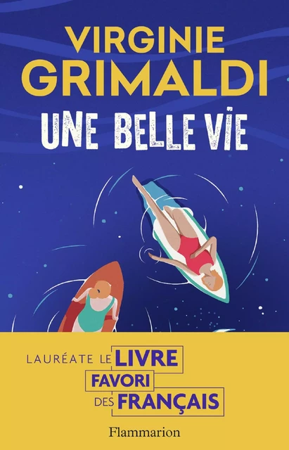 Une belle vie - Virginie Grimaldi - Flammarion