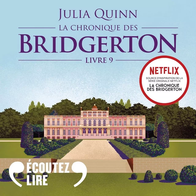 La chronique des Bridgerton (Tome 9) - Des années plus tard - Julia Quinn - Gallimard Audio