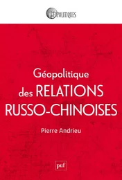 Géopolitique des relations russo-chinoises