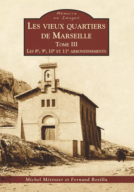 Marseille (Les vieux quartiers de) - Tome III -  - Editions Sutton