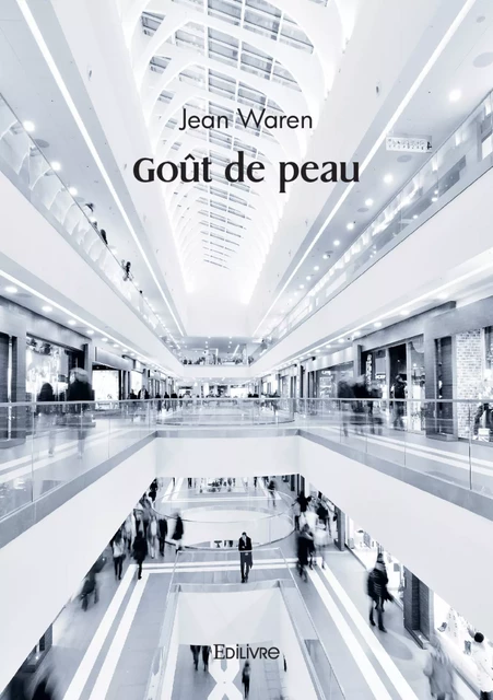 Goût de peau - Jean Waren - Editions Edilivre