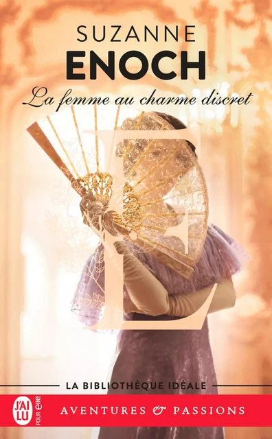 Leçons d'amour (Tome 2) - La femme au charme discret - Suzanne Enoch - J'ai Lu