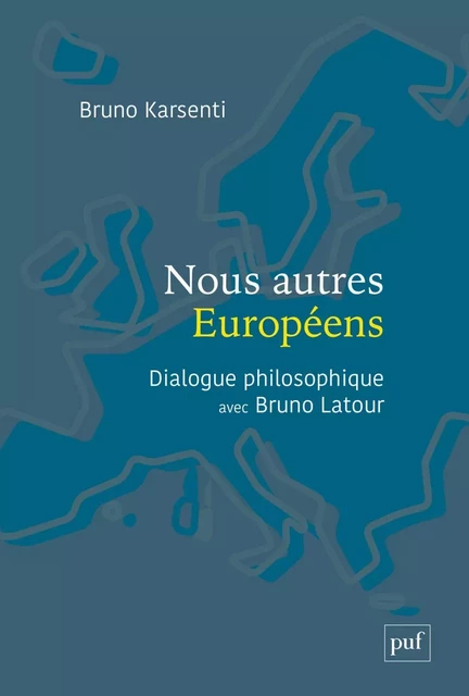 Nous autres Européens - Bruno Latour, Bruno Karsenti - Humensis