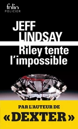 Riley tente l’impossible