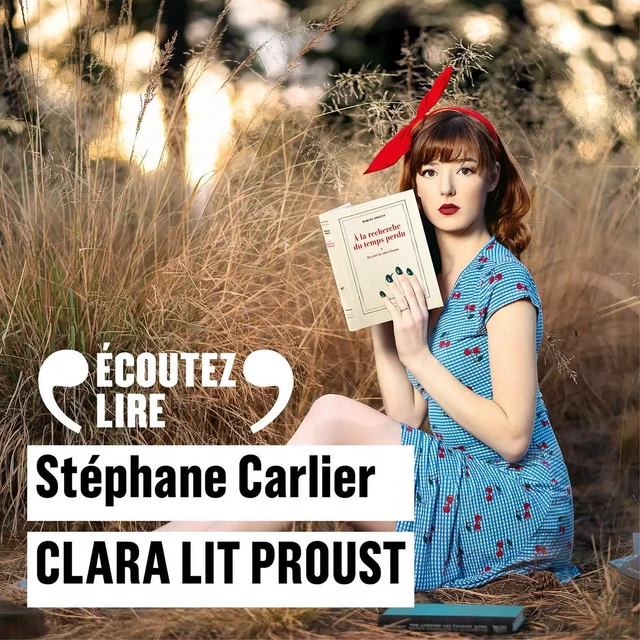 Clara lit Proust - Stéphane Carlier - Editions Gallimard