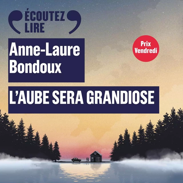 L'aube sera grandiose - Anne-Laure Bondoux - Gallimard Jeunesse Audio