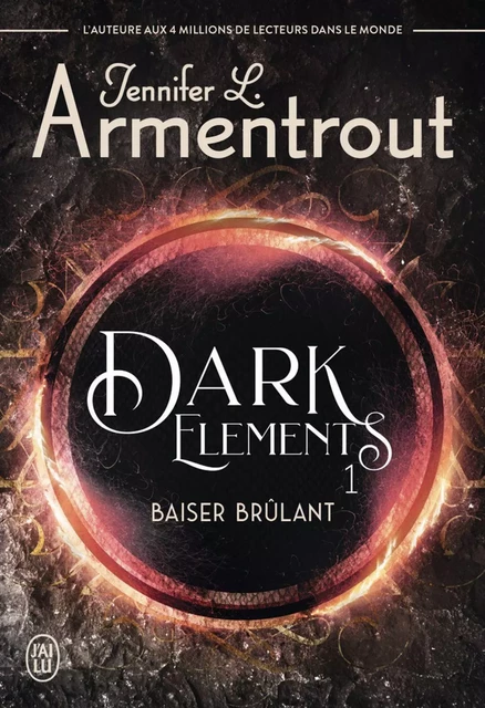 Dark Elements (Tome 1) - Baiser brûlant - Jennifer L. Armentrout - J'ai Lu