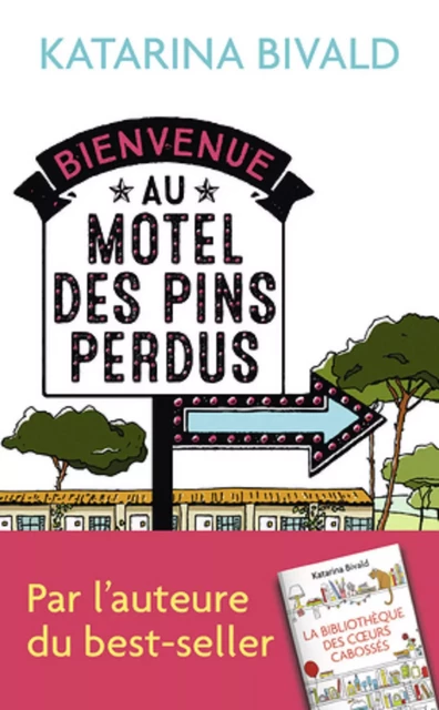 Bienvenue au motel des Pins perdus - Katarina Bivald - J'ai Lu