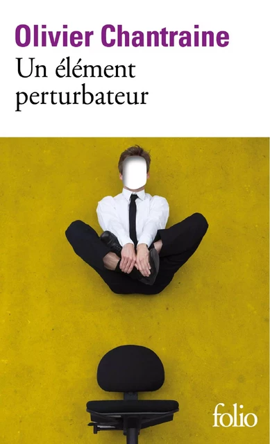 Un élément perturbateur - Olivier Chantraine - Editions Gallimard