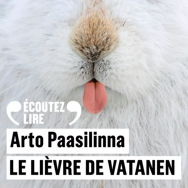 Le lièvre de Vatanen - Arto Paasilinna - Gallimard Audio