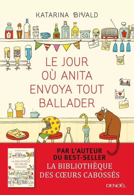 Le jour où Anita envoya tout balader - Katarina Bivald - Denoël