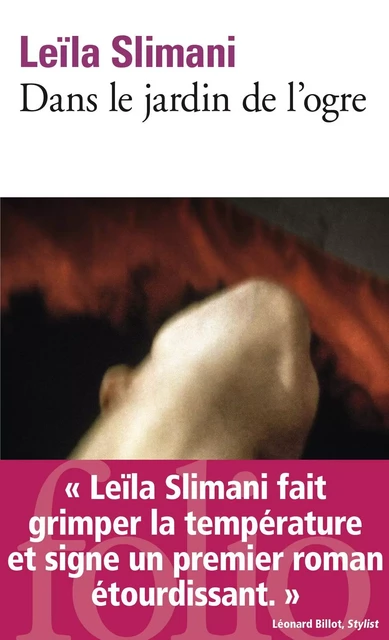 Dans le jardin de l'ogre - Leïla Slimani - Editions Gallimard