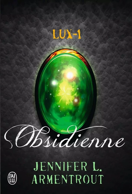 Lux (Tome 1) -  Obsidienne - Jennifer L. Armentrout - J'ai Lu