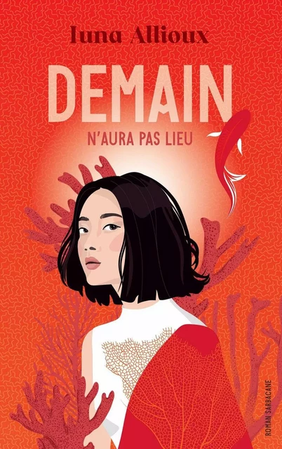 Demain n'aura pas lieu - Iuna Allioux - Éditions Sarbacane