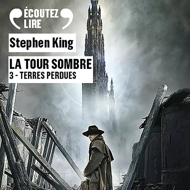 La Tour Sombre (Tome 3) - Terres perdues - Stephen King - Gallimard Audio