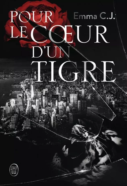 Pour le cœur d'un tigre (Tome 1) - Emma C.J. - J'ai Lu