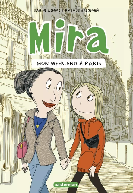 Mira (Tome 4) - Mon week-end à Paris - Sabine Lemire - Casterman Jeunesse