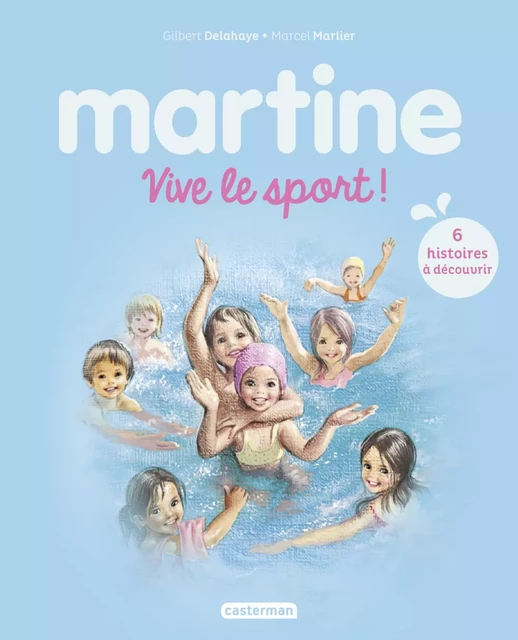 Recueil Martine - Vive le sport ! - Gilbert Delahaye - Casterman Jeunesse