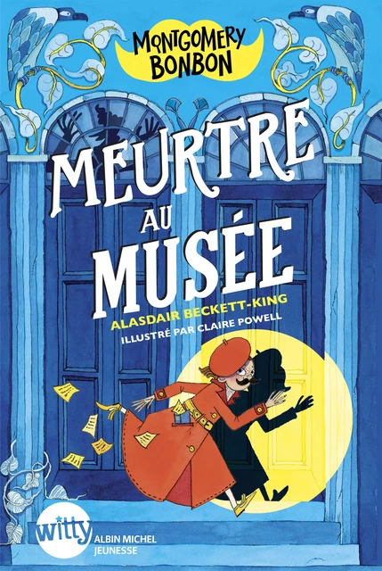 Montgomery Bonbon - tome 1 - Meurtre au musée - Alasdair Beckett-King - Albin Michel