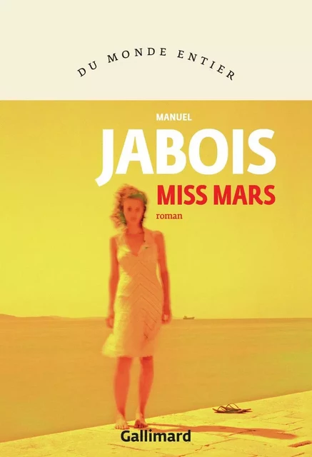 Miss Mars - Manuel Jabois - Editions Gallimard