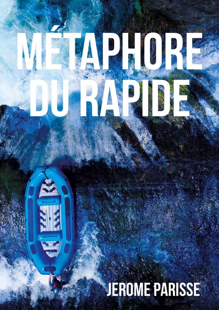 Métaphore du rapide - Jérôme Parisse - Publishroom