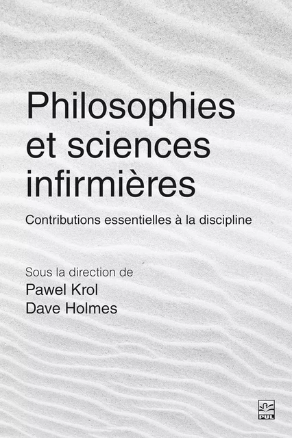 Philosophies et sciences infirmières - Collectif Collectif - Presses de l'Université Laval