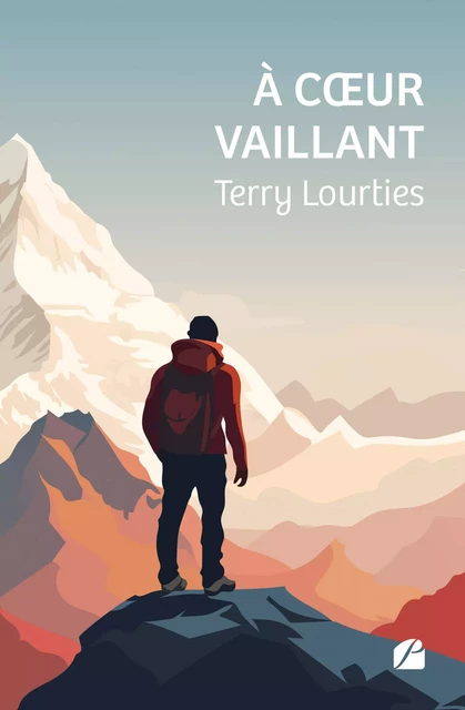 À cœur vaillant - Terry Lourties - Editions du Panthéon