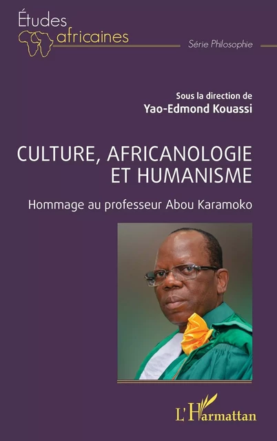 Culture, africanologie et humanisme -  - Editions L'Harmattan