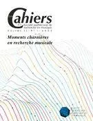 Les Cahiers de la Société québécoise de recherche en musique. Vol. 23 No. 1, Printemps 2022 - Sandria P. Bouliane, Sarah-Anne Arsenault, D. Linda Pearse, Margaret E. Walker, Fabio Antonio Falcone, Elsa Fortant, Nicholas Séguin, Irina Kirchberg, Ariane Couture, Jason Julliot, Eugénie Tessier - Société québécoise de recherche en musique