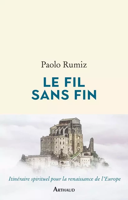 Le Fil sans fin - Paolo Rumiz - Arthaud