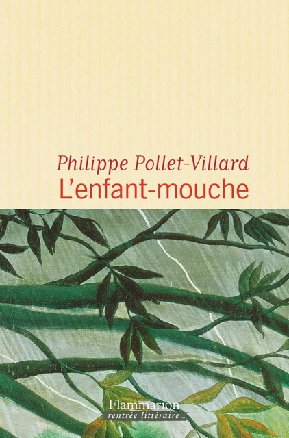 L'enfant-mouche - Philippe Pollet-Villard - Flammarion