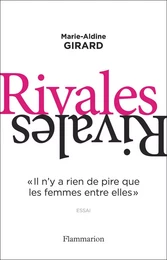 Rivales. "II n'y a rien de pire que les femmes entre elles"