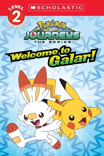 Welcome to Galar! (Pokémon: Scholastic Reader, Level 2) - Rebecca Shapiro - Scholastic Inc.