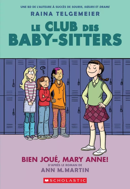 Le Club des Baby-Sitters : N° 3 - Bien joué, Mary Anne! - Ann M. Martin - Scholastic Canada Ltd