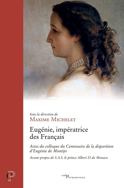 Eugénie, impératrice des Français - Maxime Michelet - Editions du Cerf