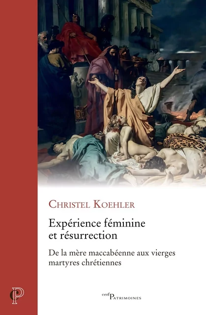 Expérience féminime et résurrection -  KOEHLER CHRISTEL - Editions du Cerf